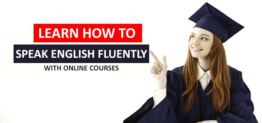 Learn How to Speak English Fluently with Online Courses